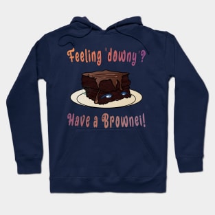 Desserst - Brownie for downy days Hoodie